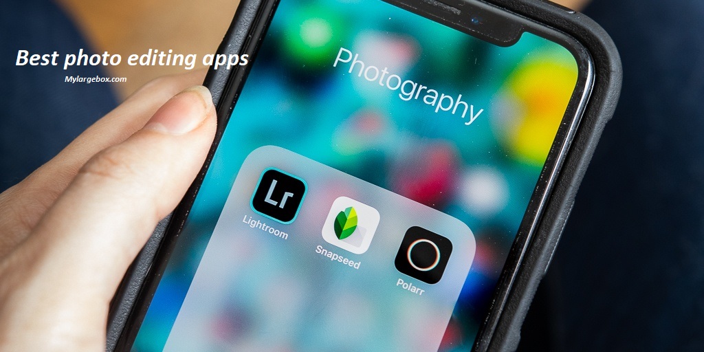  Best photo editing apps