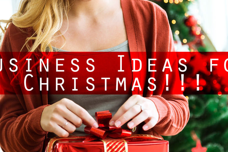 Business ideas for 2020 Top Christmas and New Year