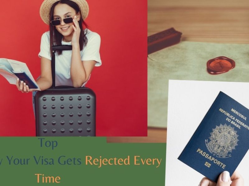 Top Reasons Why Your Visa Gets Rejected Every Time