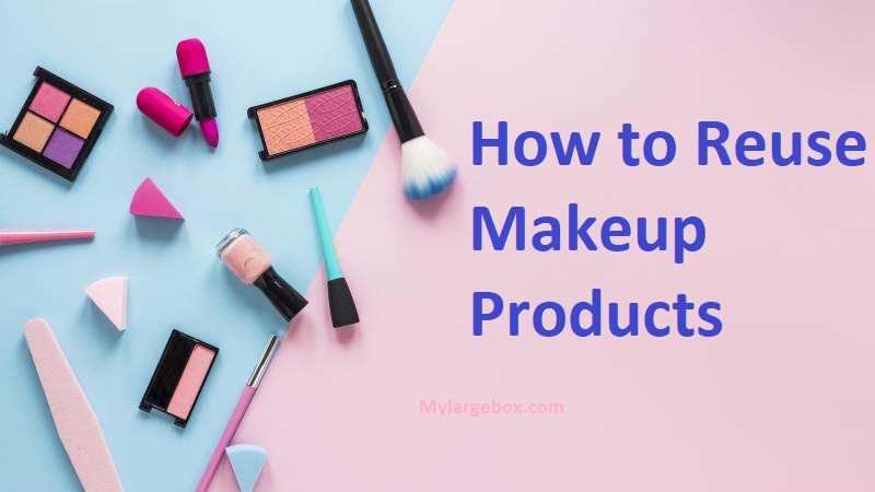 how to reuse makeup products