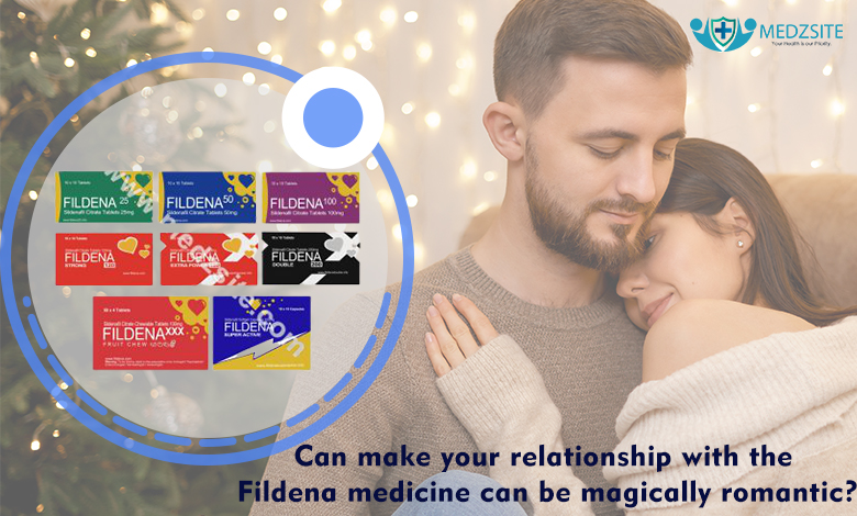 Can make your relationship with the Fildena medicine can be magically romantic