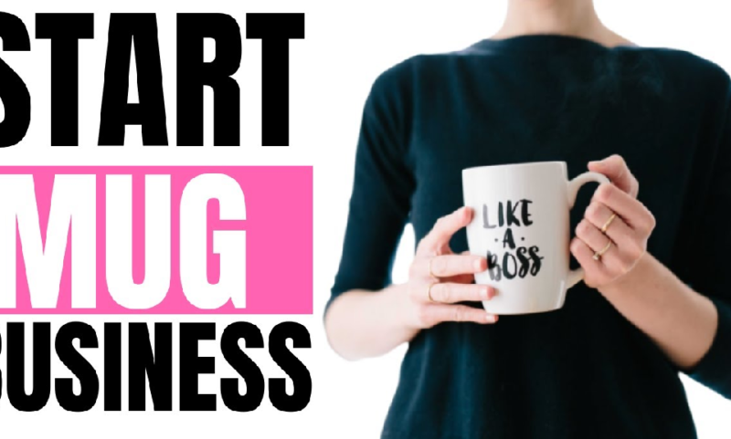 Know How to Start a Mug Printing Business from Home