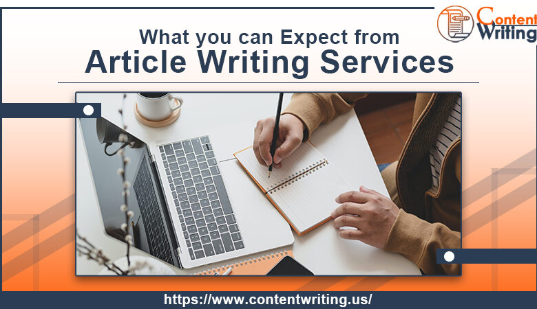 What You Can Expect From Article Writing Services