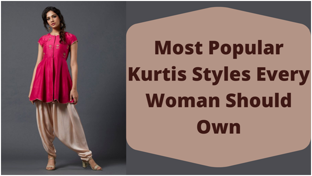 Most Popular Kurtis Styles Every Woman Should Own!