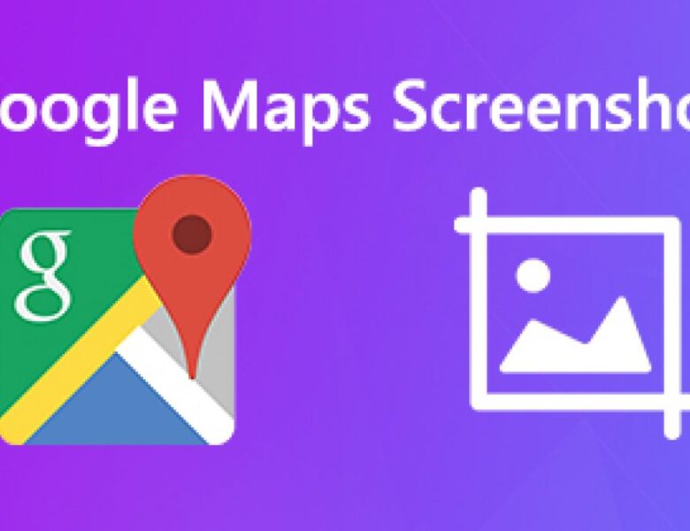 How do I take a screenshot of Google Maps?