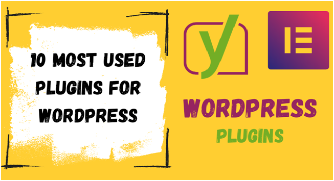 10 Most used Plugins for WordPress