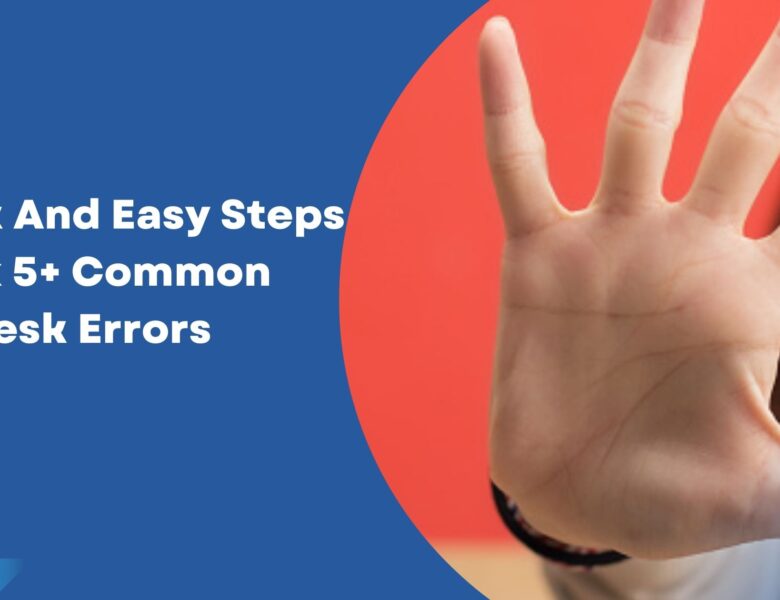 Quick And Easy Steps To Fix 5+ Common AnyDesk Errors