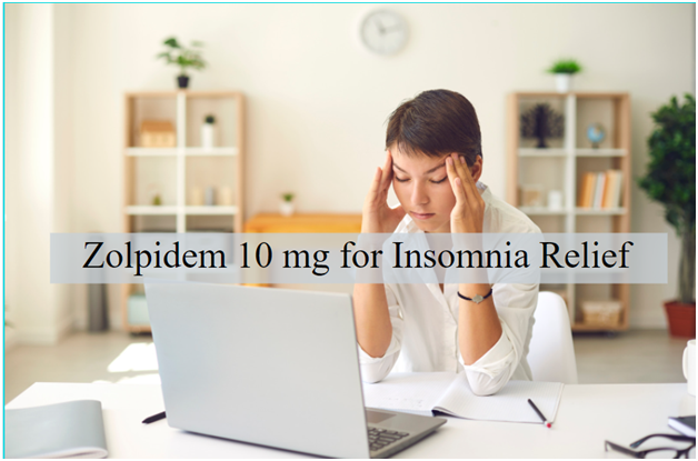 Zolpidem 10 mg for Insomnia Relief