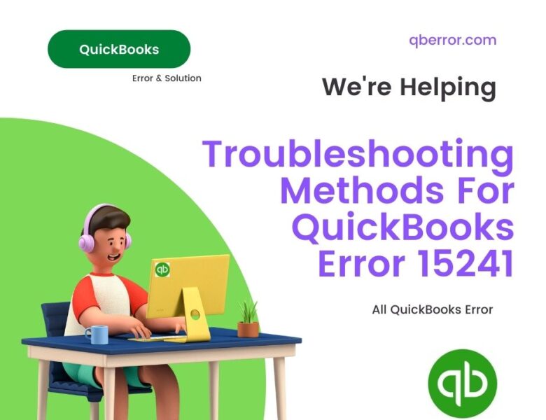 Troubleshooting Methods For QuickBooks Error 15241