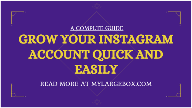 How to Grow Your Instagram Account Quick and Easily