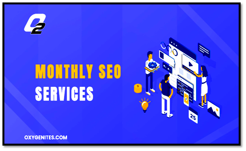 What are Monthly SEO services?